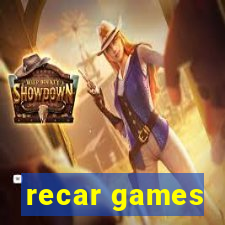 recar games